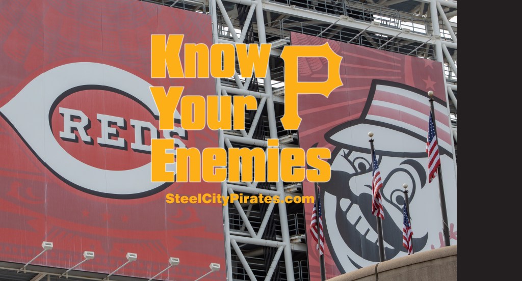 Remix Your Reds Know Your Enemy – Cincinnati Reds 2024 & Beyond – Steel City Pirates